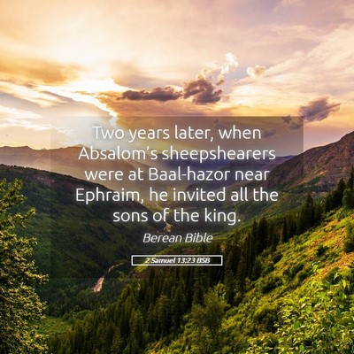 Picture 05 - 2 Samuel 13:23 BSB - Two years later, when Absalom’s sheepshearers - Bible Verse Picture