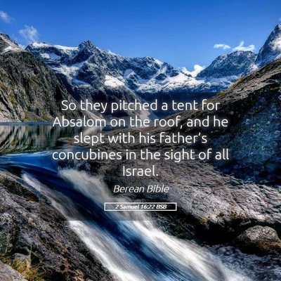 Picture 05 - 2 Samuel 16:22 BSB - So they pitched a tent for Absalom on the roof, - Bible Verse Picture