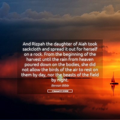 Picture 05 - 2 Samuel 21:10 BSB - And Rizpah the daughter of Aiah took sackcloth - Bible Verse Picture