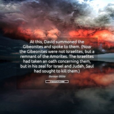 Picture 05 - 2 Samuel 21:2 BSB - At this, David summoned the Gibeonites and spoke - Bible Verse Picture