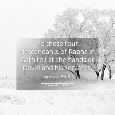 Picture 05 - 2 Samuel 21:22 BSB - So these four descendants of Rapha in Gath fell - Bible Verse Picture