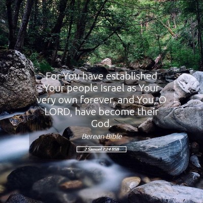 Picture 05 - 2 Samuel 7:24 BSB - For You have established Your people Israel as - Bible Verse Picture