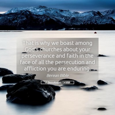 Picture 05 - 2 Thessalonians 1:4 BSB - That is why we boast among God’s churches about - Bible Verse Picture