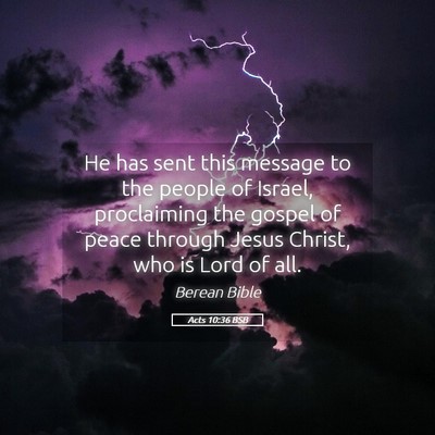 Picture 05 - Acts 10:36 BSB - He has sent this message to the people of Israel, - Bible Verse Picture