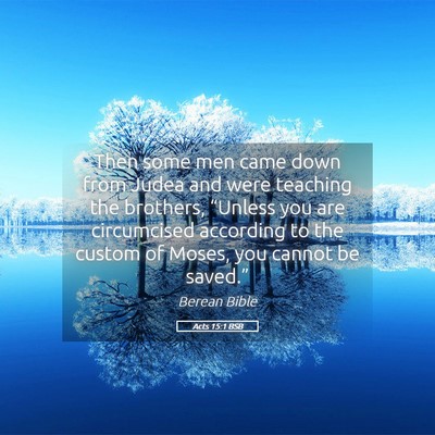 Picture 05 - Acts 15:1 BSB - Then some men came down from Judea and were - Bible Verse Picture