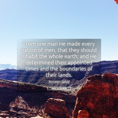 Picture 05 - Acts 17:26 BSB - From one man He made every nation of men, that - Bible Verse Picture