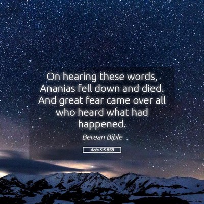 Picture 05 - Acts 5:5 BSB - On hearing these words, Ananias fell down and - Bible Verse Picture