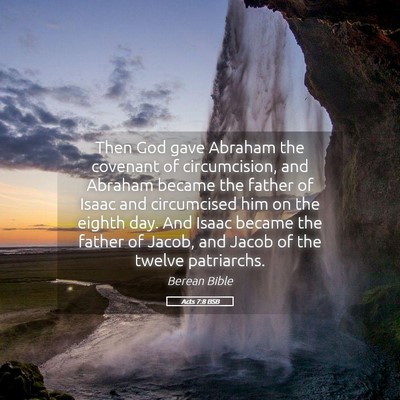 Picture 05 - Acts 7:8 BSB - Then God gave Abraham the covenant of - Bible Verse Picture