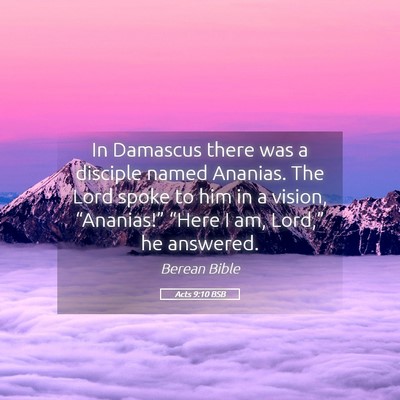 Picture 05 - Acts 9:10 BSB - In Damascus there was a disciple named Ananias. - Bible Verse Picture