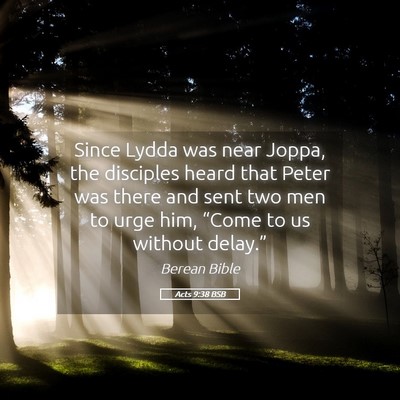 Picture 05 - Acts 9:38 BSB - Since Lydda was near Joppa, the disciples heard - Bible Verse Picture