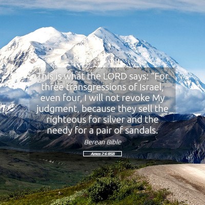 Picture 05 - Amos 2:6 BSB - This is what the LORD says: “For three - Bible Verse Picture