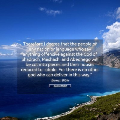 Picture 05 - Daniel 3:29 BSB - Therefore I decree that the people of any nation - Bible Verse Picture