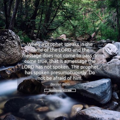 Picture 05 - Deuteronomy 18:22 BSB - When a prophet speaks in the name of the LORD and - Bible Verse Picture