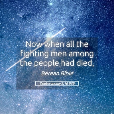 Picture 05 - Deuteronomy 2:16 BSB - Now when all the fighting men among the people - Bible Verse Picture
