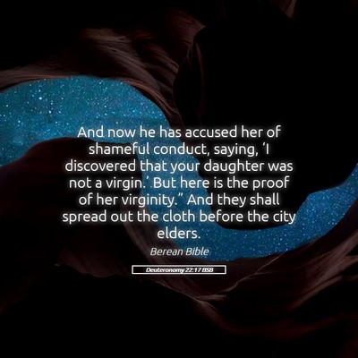 Picture 05 - Deuteronomy 22:17 BSB - And now he has accused her of shameful conduct, - Bible Verse Picture