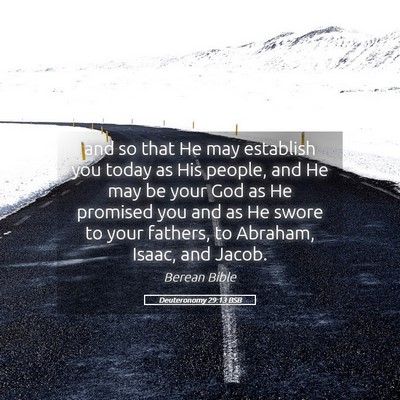 Picture 05 - Deuteronomy 29:13 BSB - and so that He may establish you today as His - Bible Verse Picture
