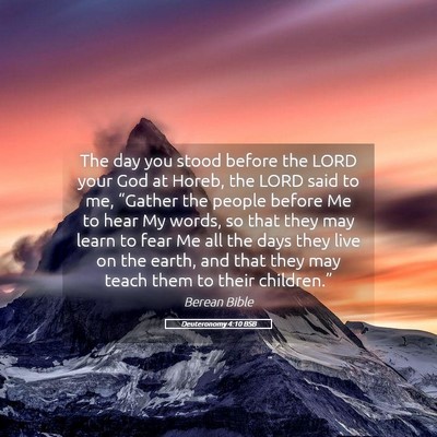 Picture 05 - Deuteronomy 4:10 BSB - The day you stood before the LORD your God at - Bible Verse Picture