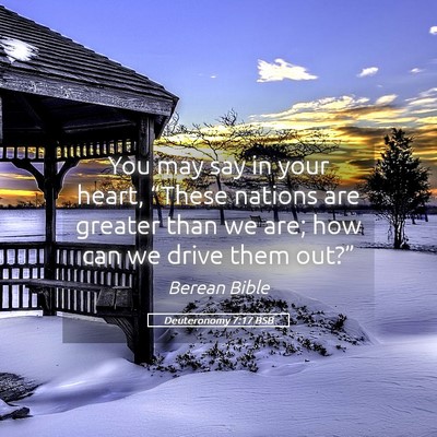 Picture 05 - Deuteronomy 7:17 BSB - You may say in your heart, “These nations are - Bible Verse Picture