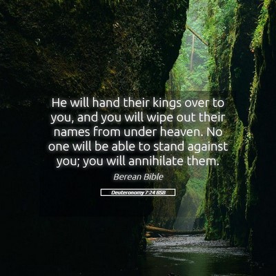 Picture 05 - Deuteronomy 7:24 BSB - He will hand their kings over to you, and you - Bible Verse Picture