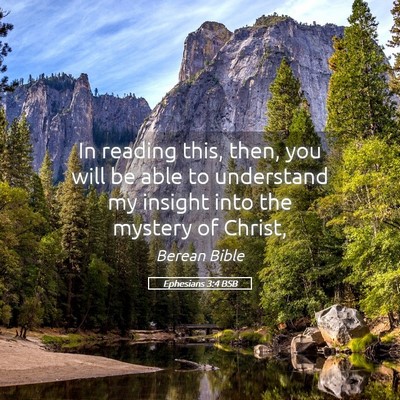 Picture 05 - Ephesians 3:4 BSB - In reading this, then, you will be able to - Bible Verse Picture