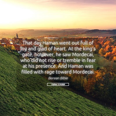 Picture 05 - Esther 5:9 BSB - That day Haman went out full of joy and glad of - Bible Verse Picture