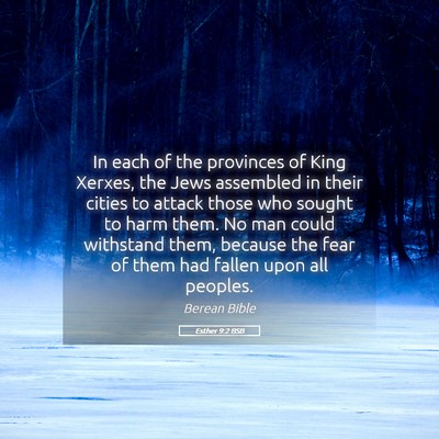 Picture 05 - Esther 9:2 BSB - In each of the provinces of King Xerxes, the Jews - Bible Verse Picture