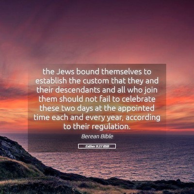 Picture 05 - Esther 9:27 BSB - the Jews bound themselves to establish the custom - Bible Verse Picture