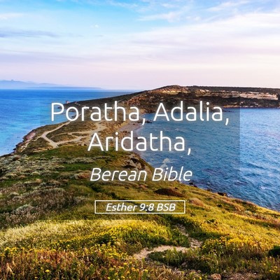 Picture 05 - Esther 9:8 BSB - Poratha, Adalia, - Bible Verse Picture