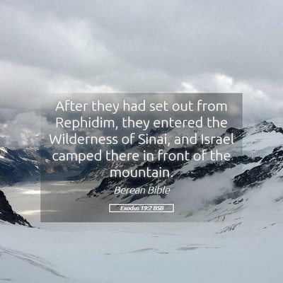 Picture 05 - Exodus 19:2 BSB - After they had set out from Rephidim, they - Bible Verse Picture