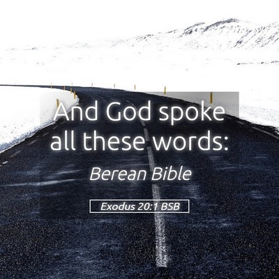 Picture 05 - Exodus 20:1 BSB - And God spoke all these - Bible Verse Picture