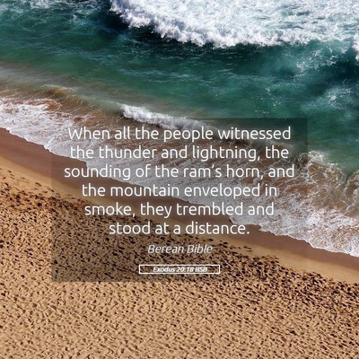 Picture 05 - Exodus 20:18 BSB - When all the people witnessed the thunder and - Bible Verse Picture