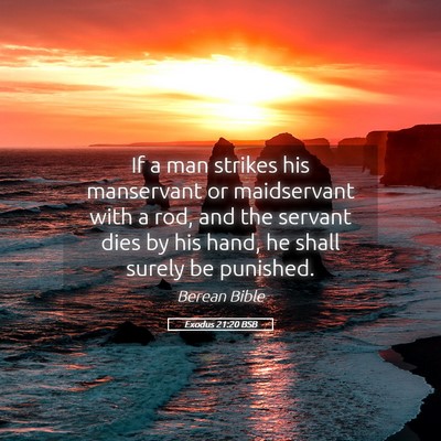 Picture 05 - Exodus 21:20 BSB - If a man strikes his manservant or maidservant - Bible Verse Picture