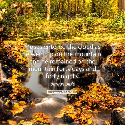 Picture 05 - Exodus 24:18 BSB - Moses entered the cloud as he went up on the - Bible Verse Picture