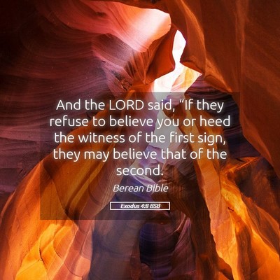 Picture 05 - Exodus 4:8 BSB - And the LORD said, “If they refuse to believe - Bible Verse Picture