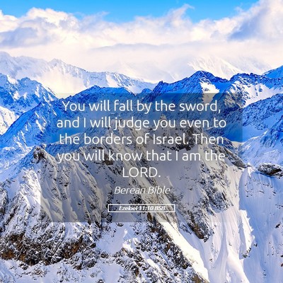 Picture 05 - Ezekiel 11:10 BSB - You will fall by the sword, and I will judge you - Bible Verse Picture