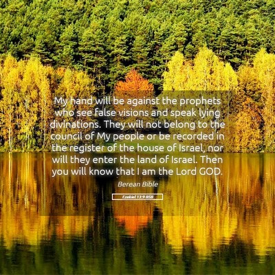 Picture 05 - Ezekiel 13:9 BSB - My hand will be against the prophets who see - Bible Verse Picture