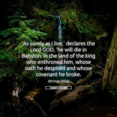Picture 05 - Ezekiel 17:16 BSB - ‘As surely as I live,’ declares the Lord GOD, - Bible Verse Picture