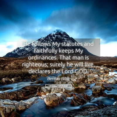 Picture 05 - Ezekiel 18:9 BSB - He follows My statutes and faithfully keeps My - Bible Verse Picture