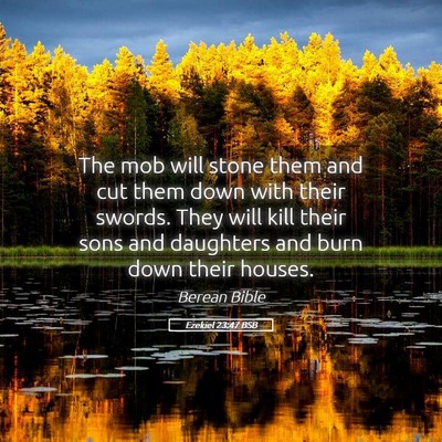 Picture 05 - Ezekiel 23:47 BSB - The mob will stone them and cut them down with - Bible Verse Picture