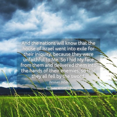 Picture 05 - Ezekiel 39:23 BSB - And the nations will know that the house of - Bible Verse Picture