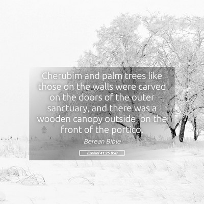 Picture 05 - Ezekiel 41:25 BSB - Cherubim and palm trees like those on the walls - Bible Verse Picture