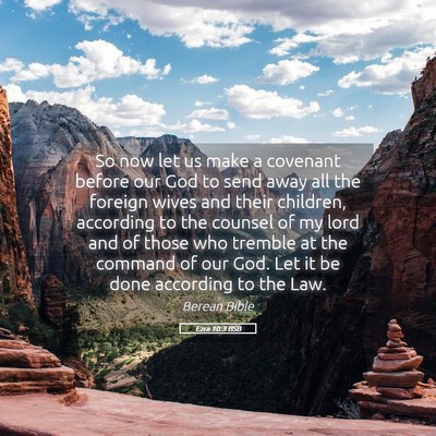 Picture 05 - Ezra 10:3 BSB - So now let us make a covenant before our God to - Bible Verse Picture