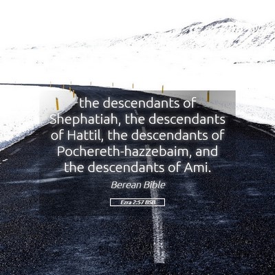 Picture 05 - Ezra 2:57 BSB - the descendants of Shephatiah, the descendants of - Bible Verse Picture