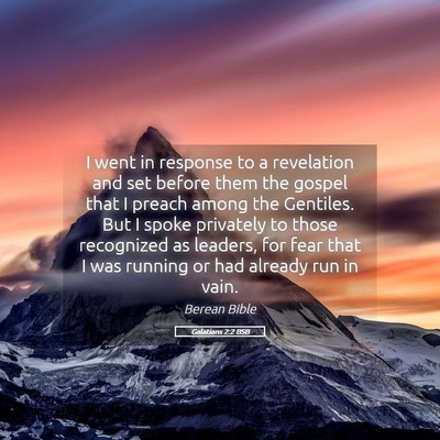 Picture 05 - Galatians 2:2 BSB - I went in response to a revelation and set before - Bible Verse Picture