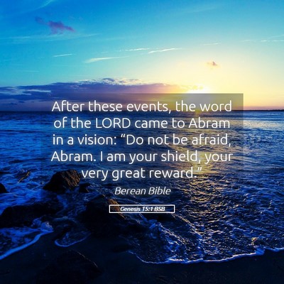 Picture 05 - Genesis 15:1 BSB - After these events, the word of the LORD came to - Bible Verse Picture
