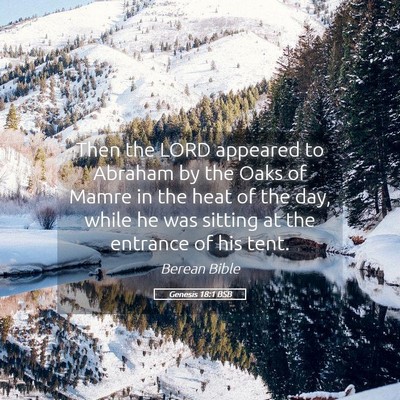 Picture 05 - Genesis 18:1 BSB - Then the LORD appeared to Abraham by the Oaks of - Bible Verse Picture