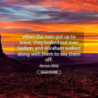 Picture 05 - Genesis 18:16 BSB - When the men got up to leave, they looked out - Bible Verse Picture