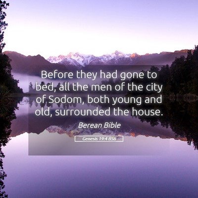 Picture 05 - Genesis 19:4 BSB - Before they had gone to bed, all the men of the - Bible Verse Picture