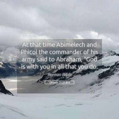 Picture 05 - Genesis 21:22 BSB - At that time Abimelech and Phicol the commander - Bible Verse Picture