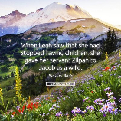 Picture 05 - Genesis 30:9 BSB - When Leah saw that she had stopped having - Bible Verse Picture